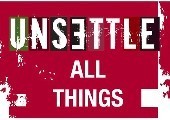 Exhibition: Unsettle All Things