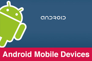 Android Mobile Devices